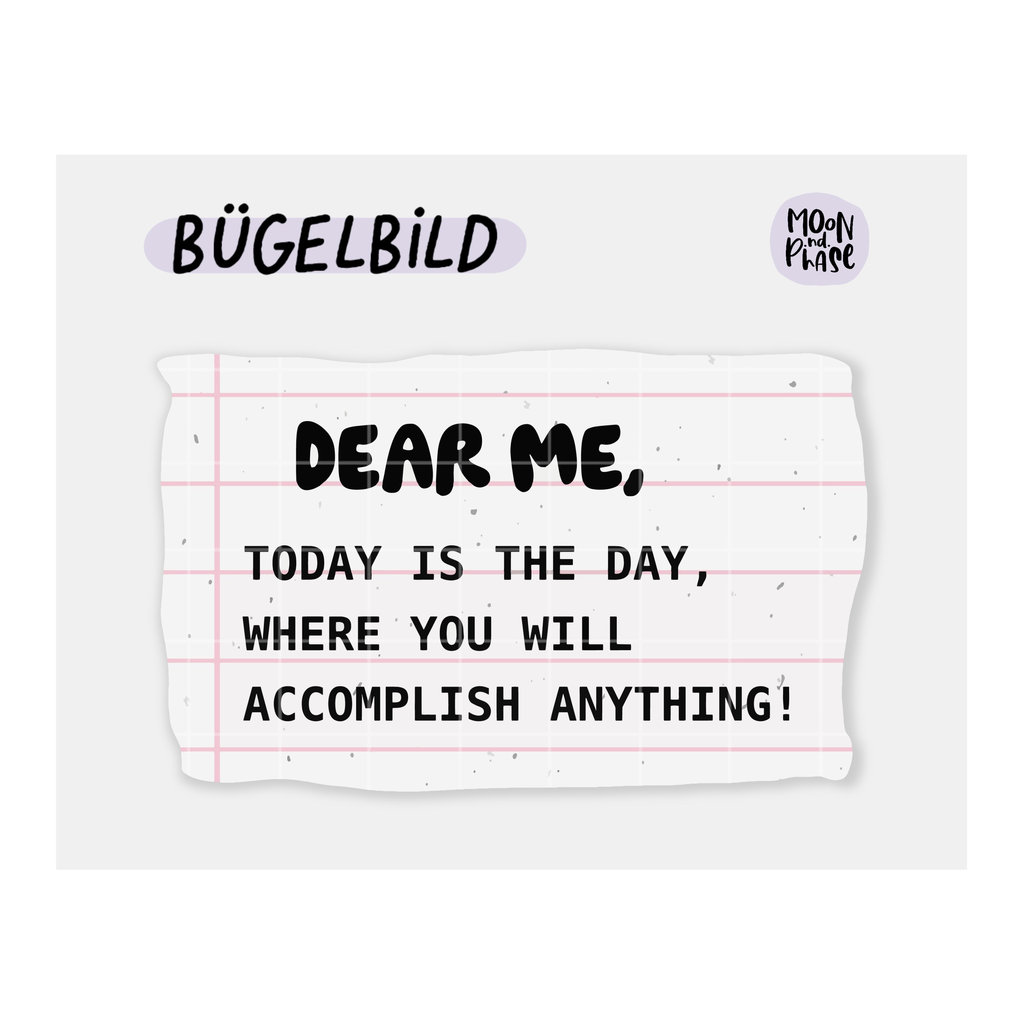 Bügelbild „Today is your day“