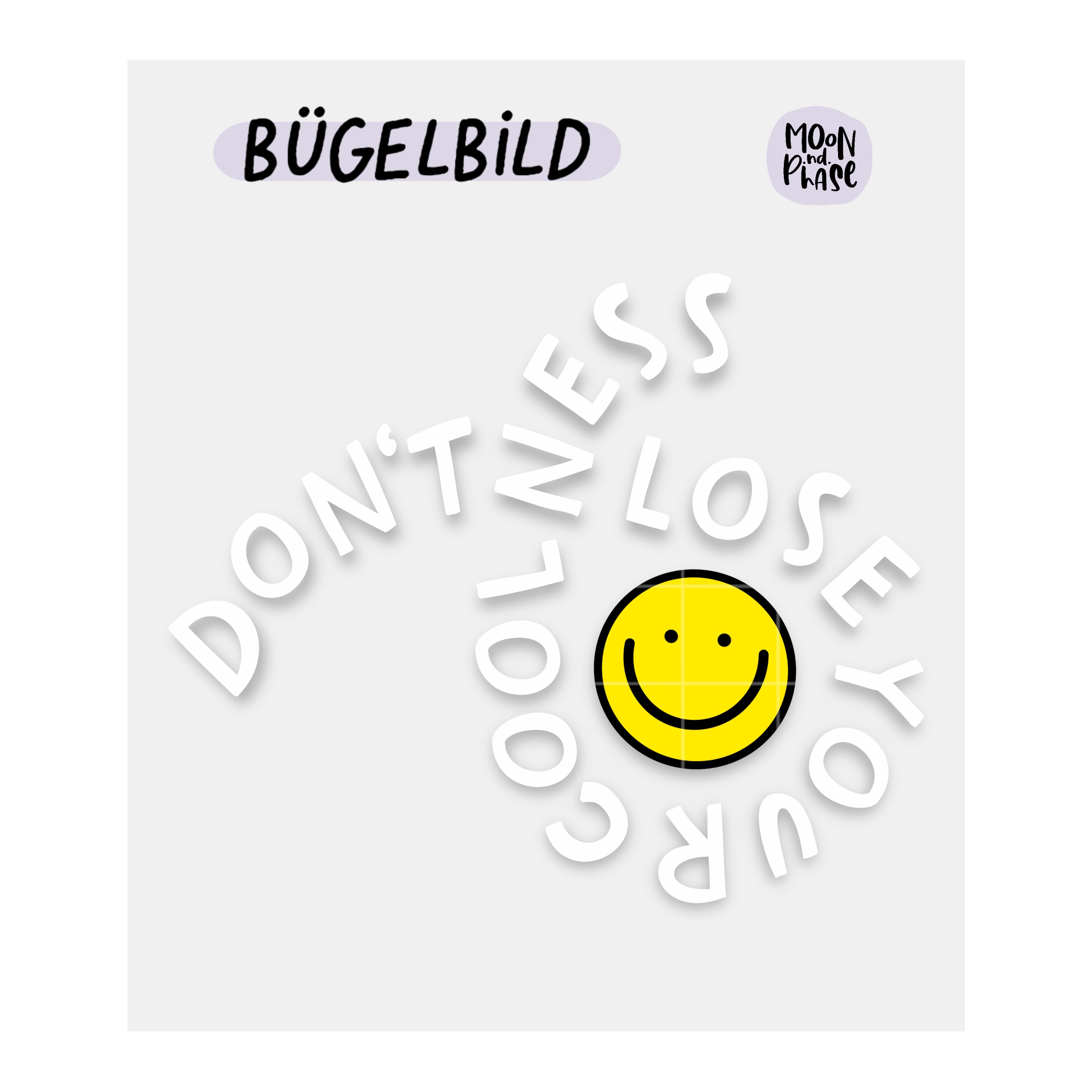 Bügelbild „Don‘t lose your coolness“ x Weiß
