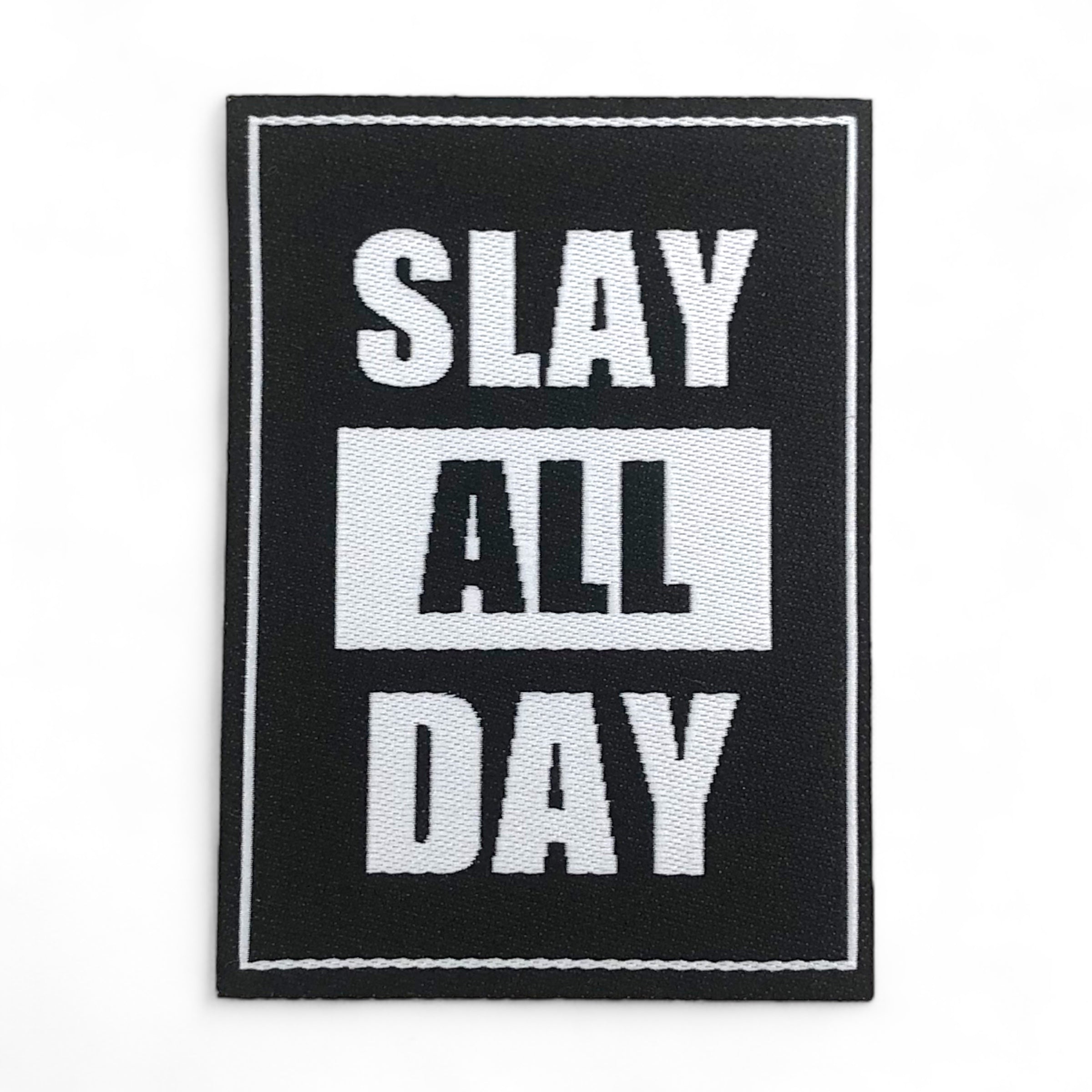 Web label “Slay all day”