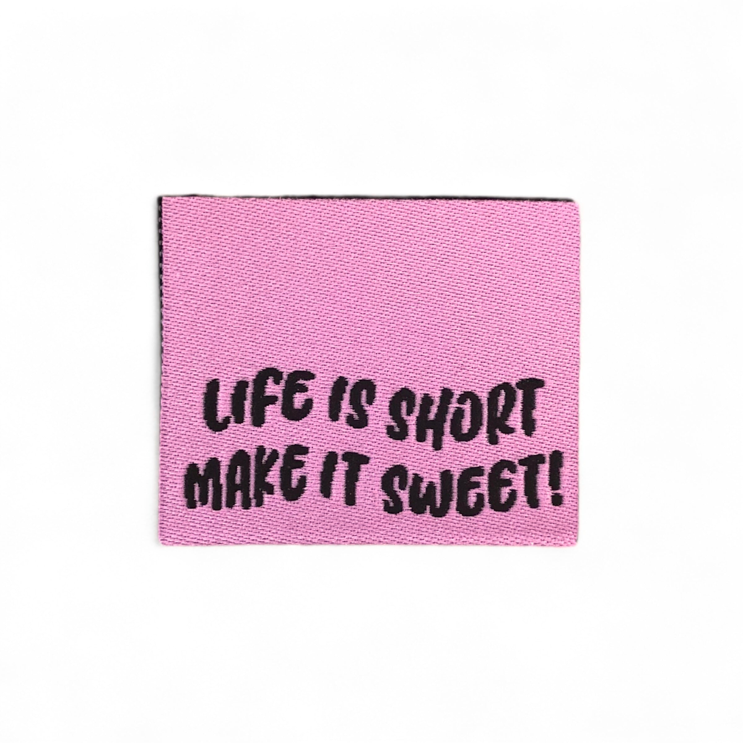 Set of 3 web labels “Life is short make it sweet”