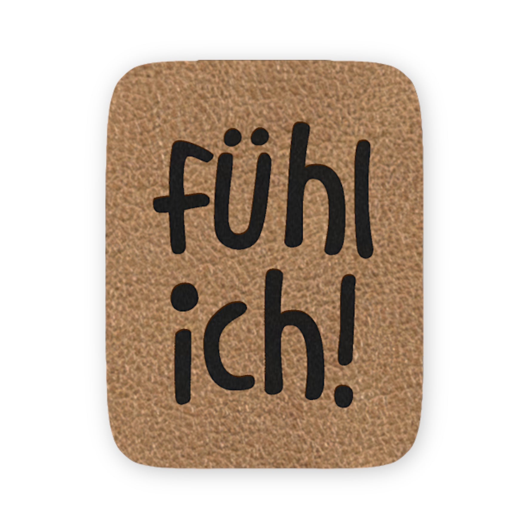 Kunstleder Label „Fühl ich!“