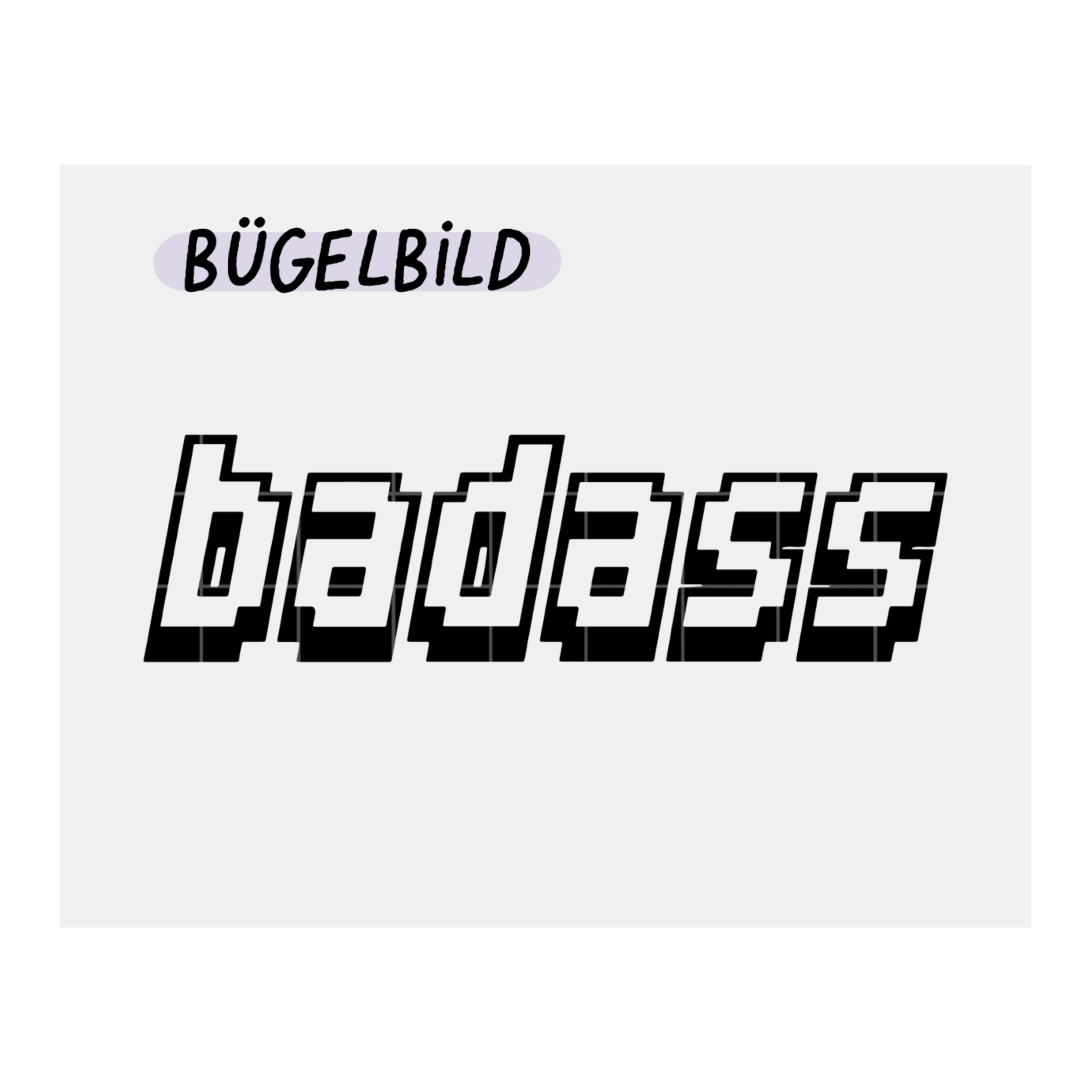 Bügelbild „Badass“