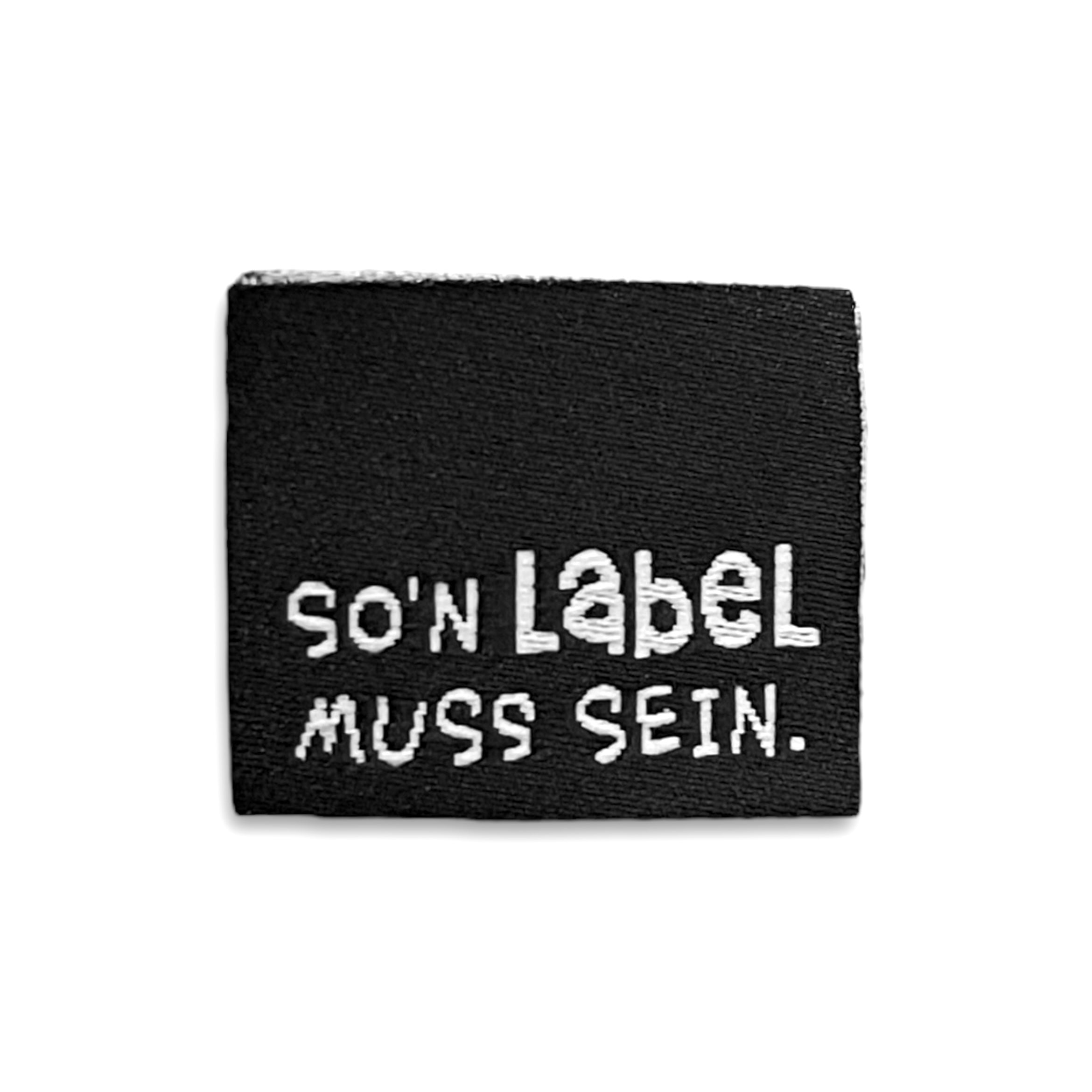 3er Set Weblabel „so‘n Label muss sein“ schwarz