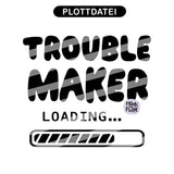 Trouble Maker loading… PNG Datei - 2 Varianten