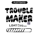 Trouble Maker loading… PNG Datei - 2 Varianten