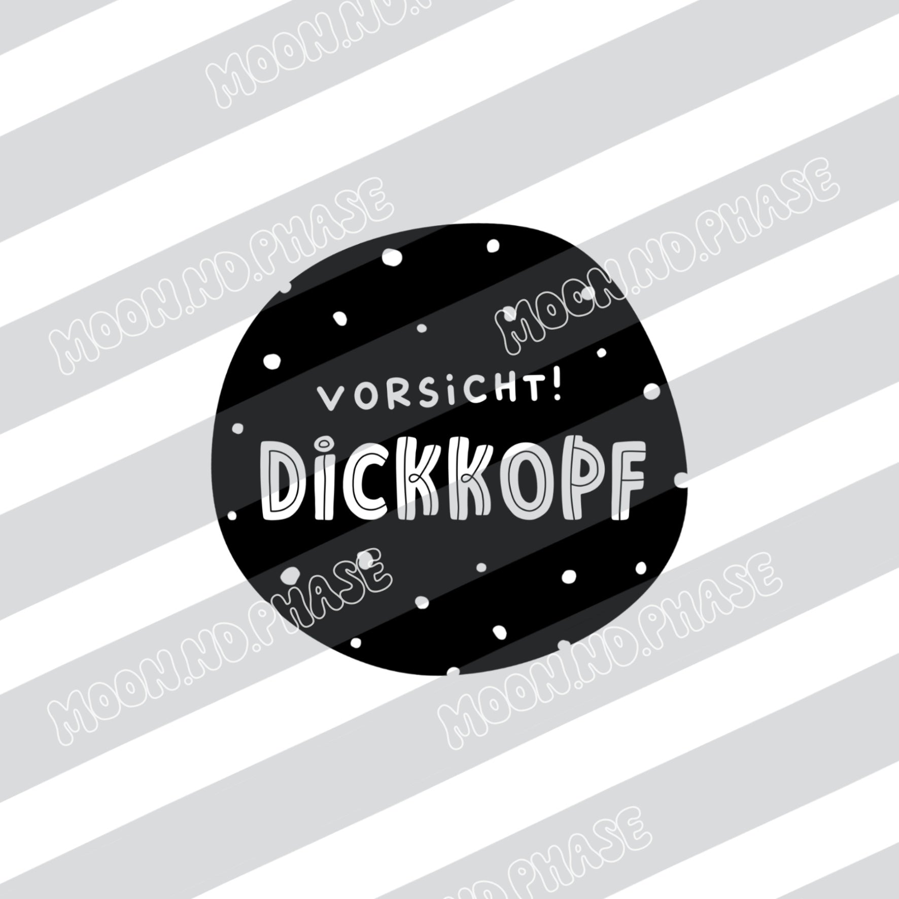 Vorsicht Dickkopf! PNG Datei