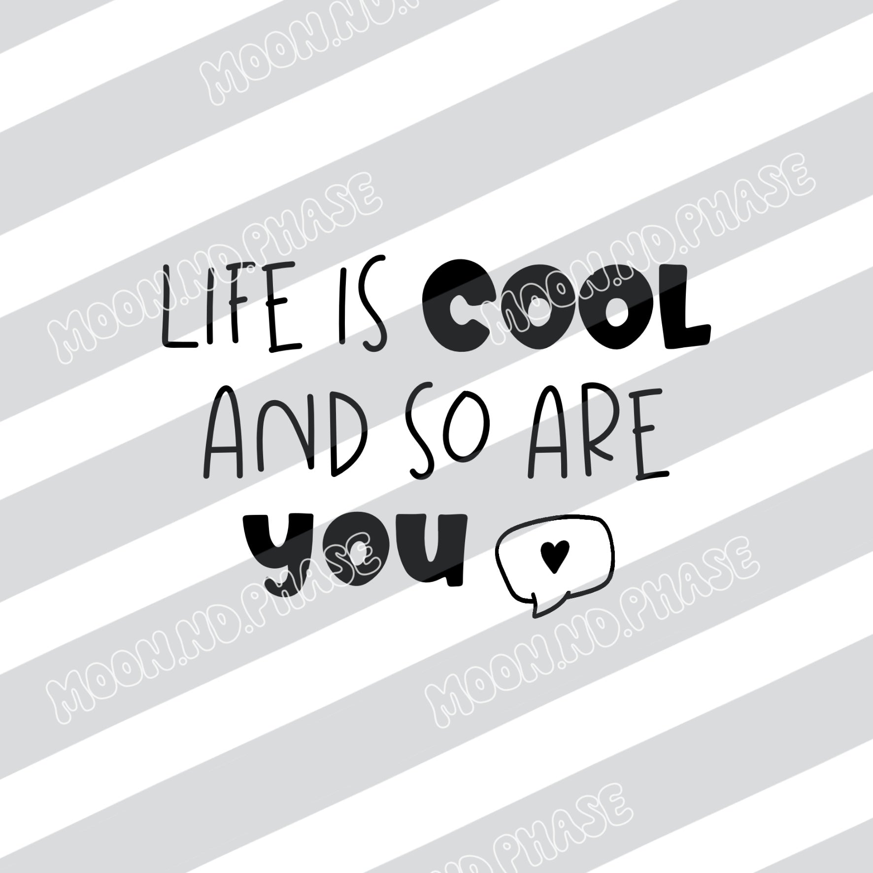 Life is cool, so are you PNG Datei