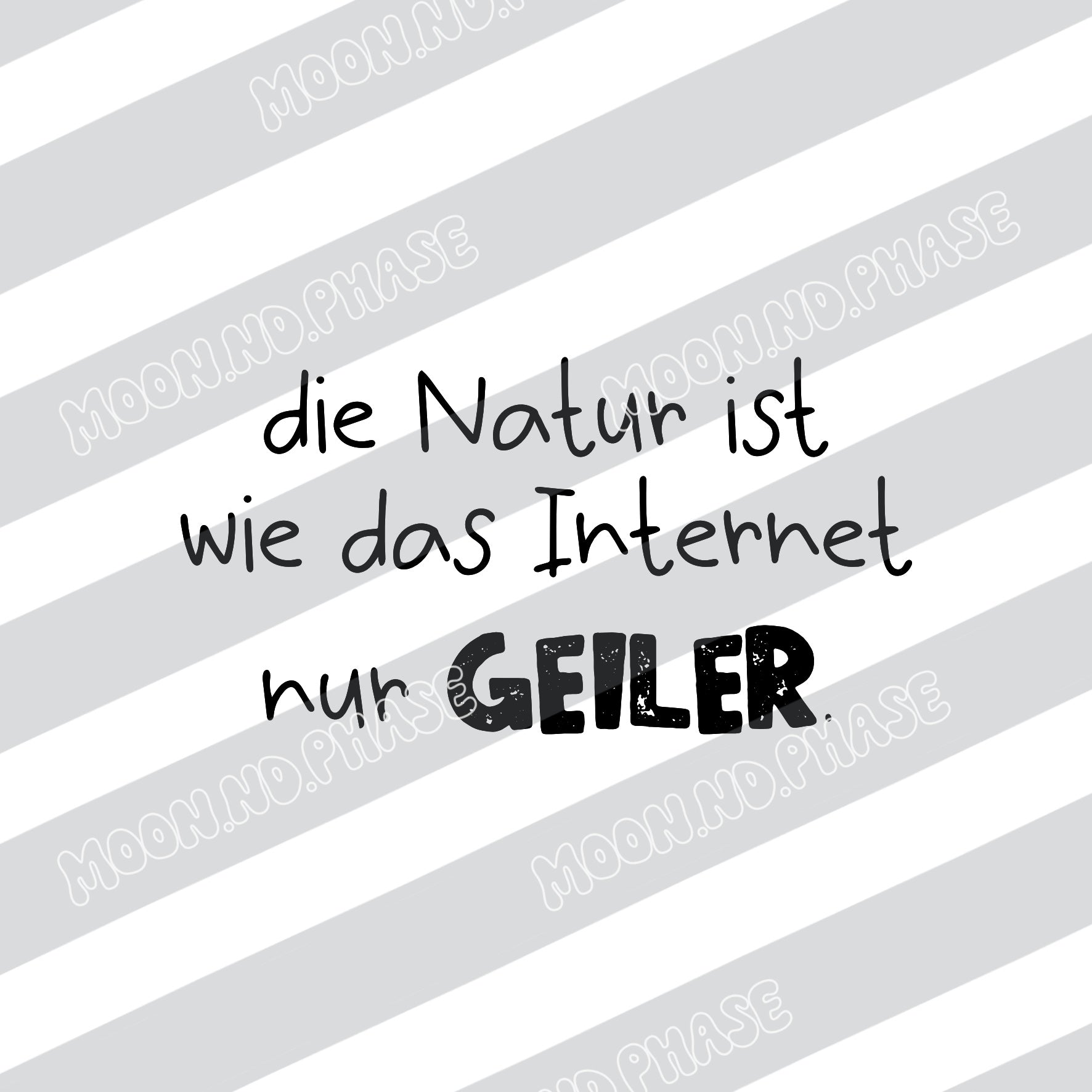 Natur ist geil PNG Datei